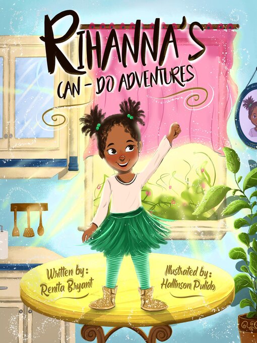 Title details for Rihanna's Can-Do Adventures by Renita Bryant - Available